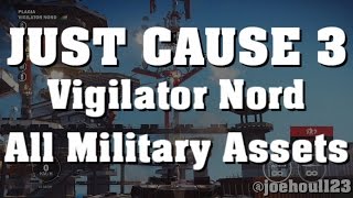 Just Cause 3  Vigilator Nord  All Military Assets [upl. by Galen470]