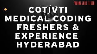 MEDICAL CODING JOBS FOR FRESHERS amp EXPERIENCE \ COTIVTI hyderabad youtube [upl. by Rosenblum]