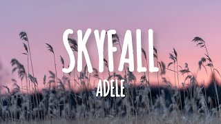 Adele  Skyfall Lyrics [upl. by Gottuard]