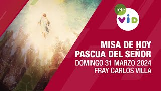 Misa de Pascua Domingo Resurrección 31 Marzo 2024 ⛪ SemanaSanta2024 DomingoResurrección TeleVID [upl. by Kreg]