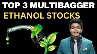 Top 3 Multibagger Ethanol Stocks 🚀  Ethanol stocks को Government की तरफ से बड़ा तोहफा  Smit Thakkar [upl. by Stanton523]