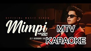 Haqiem Rusli  Mimpi KARAOKE tanpa vokal minus one [upl. by Ferdie]