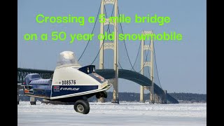 2023 Mackinaw Bridge Vintage Snowmobile Crossing [upl. by Searle906]