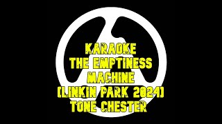 KARAOKE The Emptiness Machine Linkin Park 2024 Tone Chester linkinpark linkinparkkaraoke [upl. by Carbone]