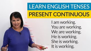 Learn English Tenses PRESENT CONTINUOUS PRESENT PROGRESSIVE [upl. by Canon281]