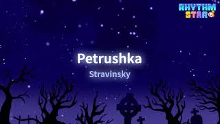 RhythmStar Stravinsky quotPetrushkaquot [upl. by Lakym]