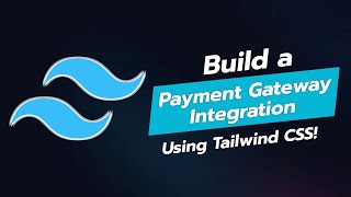 💳 BUILD A PAYMENT GATEWAY INTEGRATION UI COMPONENT WITH TAILWIND CSS 🚀 [upl. by Aehr166]