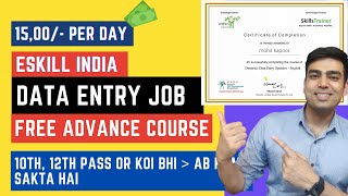 Eskill India Data Entry Operator Freelancing Job  Data Entry Operator Free Certificate Course [upl. by Ahselet497]