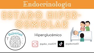 Estado Hiperosmolar Hiperglucémico [upl. by Eenobe909]