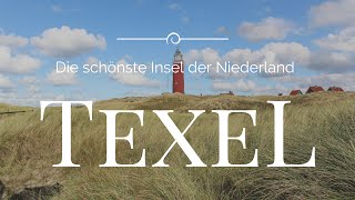 TEXEL  die schönste Insel der Niederlande FMA [upl. by Cynthia]