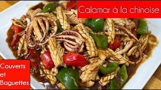 Calamar à la chinoise  Couverts et Baguettes [upl. by Rabaj]