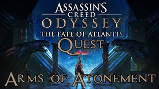 Assassins Creed Odyssey The Fate of Atlantis  Arms of Atonement Quest Underworld [upl. by Haraj]