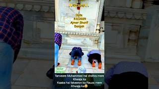 Hum Sabka Wasila Hai Khwaja Ke Gharane Sequot🙏😢🕌🤲garibnawaz khwajaji ajmer shorts ytshorts reels [upl. by Hsepid]