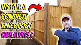 Install a Concrete Fence Post LIKE A PRO [upl. by Nyladam518]