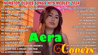 AERA COVERS COMPILATION OLDIES SOFT ROCK PLAYLIST 2024  NONSTOP OLDIES SONGS HITS MEDLEY 2024 [upl. by Standing]