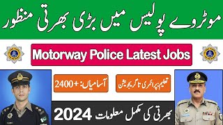 Motorway Police jobs 2024 National highways and motorway police 2k Jobs For Males amp Females [upl. by Betsey]