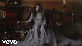 Lorde  In My Words VEVO LIFT UK [upl. by Stephani495]