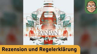 Kanban EV  Brettspiel  Review und Regelerklärung [upl. by Rey271]