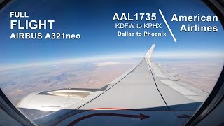 FULL FLIGHT DallasFt Worth to Phoenix  American Airlines AAL1735  Airbus A321neo  DFW to PHX [upl. by Neom]