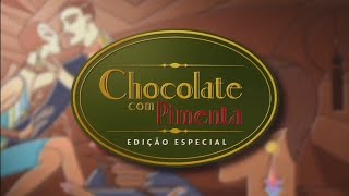 Intervalos e Encerramento de Chocolate c Pimenta • Novo Congelamento • Capítulo 174 • 070623 [upl. by Imotas]