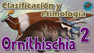 Clasificación y etimología de ORNITHISCHIA parte 2 [upl. by Howard]