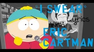 South Park  I swear LYRICS Eric Cartman [upl. by Thay]