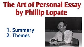 The Art of Personal Essay by Phillip Lopate The Art of Personal Essay Summary and Themes in Urdu [upl. by Atiken]