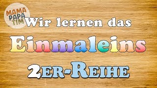 Das Einmaleins lernen  1x1  2erReihe Tutorial in deutscher Sprache für Kleinkinder und Kinder [upl. by Sher596]