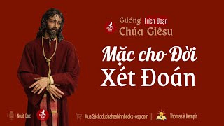 Mặc Cho Đời Xét Đoán [upl. by Fernande]