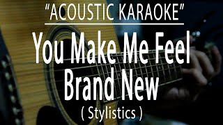 You make me feel brand new  Stylistics Acoustic karaoke [upl. by Letnohs469]