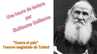 quotGuerre et paixquot lœuvre magistrale de Tolstoï une émission de Guillaume Gallienne [upl. by Livvi]