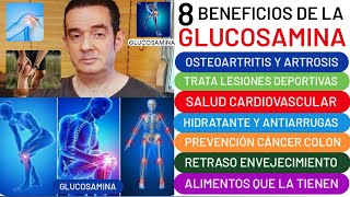 8 beneficios de la💪GLUCOSAMINA💪OSTEOARTRITIS💖CORAZÓN❤️CÁNCER COLON😮 DEPORTISTAS👌ANTIARRUGAS👏OBESIDAD [upl. by Morton670]