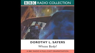 Lord Peter Wimsey  Whose Body  BBC RADIO DRAMA [upl. by Sonia234]