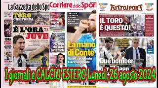 I giornali e CALCIO ESTERO Lunedì 26 agosto 2024 [upl. by Zina]