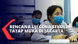 Pemprov DKI Rencanakan Program Uji Coba Sekolah Tatap Muka di Jakarta [upl. by Reta78]