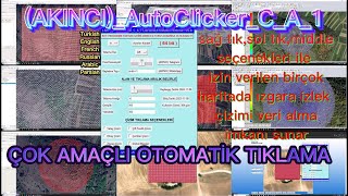 Çok Dilli Çok Amaçlı Otomatik Tıklama Aracı AKINCI AutoClicker DETAYLI KULLANIM [upl. by Baptist]