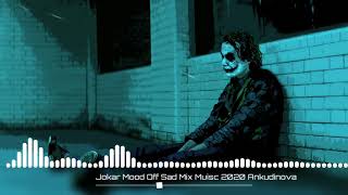 Dj Jp Swami  The Joker Song Mood Off Song Music Mix [upl. by Aihtenak156]