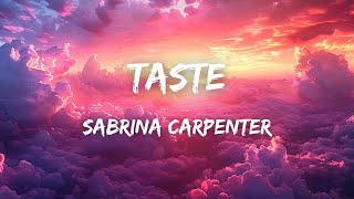 Sabrina Carpenter  Taste Lyrics [upl. by Prudence]