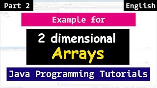 More on Two Dimensional  2 D  Arrays  Java Array Tutorial for Beginners [upl. by Lleuqram397]