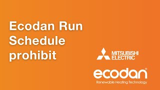 Ecodan Run Schedule prohibit [upl. by Enilra]