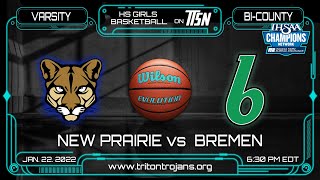 New Prairie vs Bremen  Varsity Girls BiCounty Basketball Championship 🏀 1222022 [upl. by Ikir]