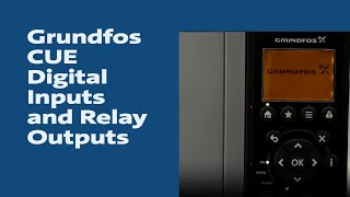 Grundfos CUE Digital Inputs and Relay Outputs [upl. by Jump]