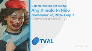 Commercial Breaks of TV5 during Ang Himala Ni Niño  November 26 2024 Gap 3 [upl. by Guenna]