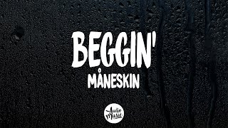 Måneskin  Beggin Lyrics [upl. by Rockie]