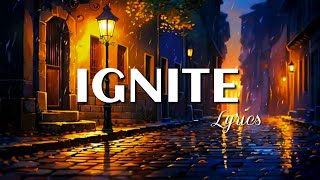 IGNITE Lyrics  Indie PoP Song  New Song  FAIRYFUSSIONInsights [upl. by Guimar470]