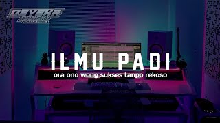 DJ ILMU PADI JEDAG JEDUG MENGKANE VIRAL TIKTOK • DEYEKA PANGKY [upl. by Burnside42]