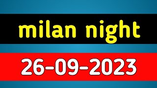 Milan night  26092023  Milan night matka  Milan night otc [upl. by Demitria]