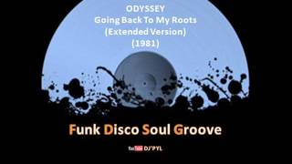 ODYSSEY  Going Back To My Roots Extended Version 1981 [upl. by Saltsman]