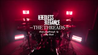 Heedless Elegance  quotThe Threadsquot Drum Playthrough by Alby Black [upl. by Oirramaj]