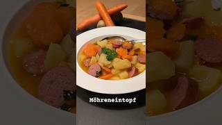 Winterzeit ist Eintopfzeit 😅 Möhreneintopf geht immer 🔥 food cooking foodie receitas [upl. by Ellingston]